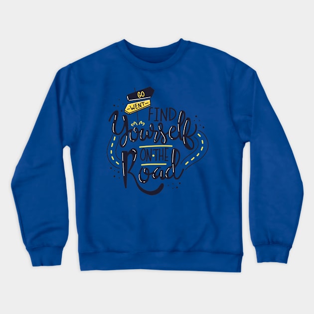 Find Yourself On The Road Crewneck Sweatshirt by Mako Design 